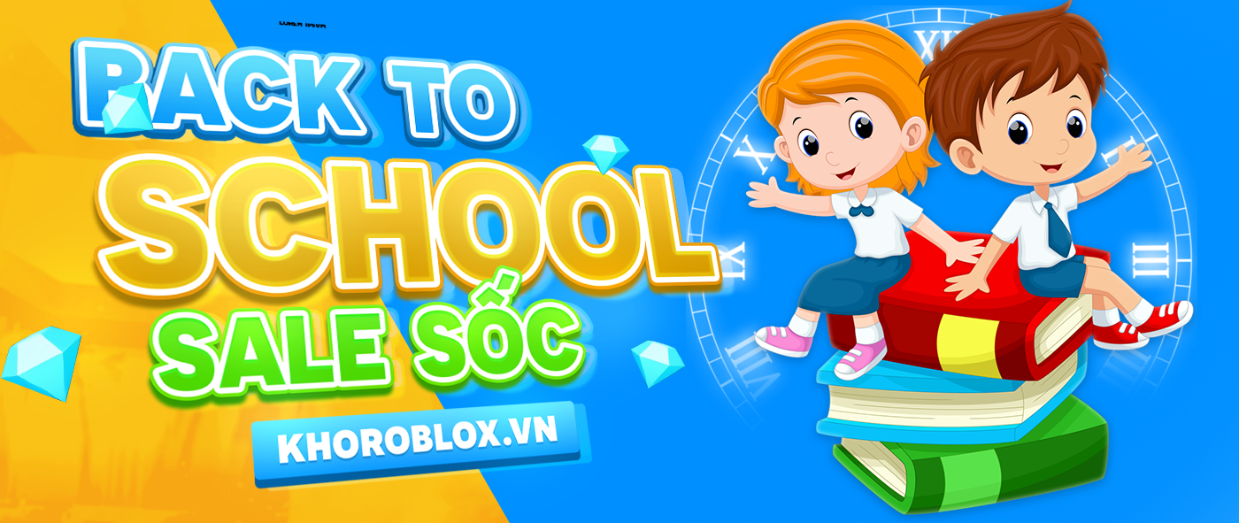 SỰ KIỆN BACK TO SCHOOL